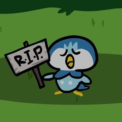 Random person who loves the pokémon Piplup and my friends keep calling me one