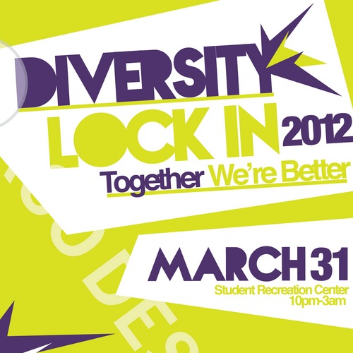 2012 Diversity Lock-in March 31 10 p.m. at the SRC | Sponsored by @FSLatWMU @WMUIFC @SororityLifeWMU @OUTspokenWMU @wmuwsa @CABwmu