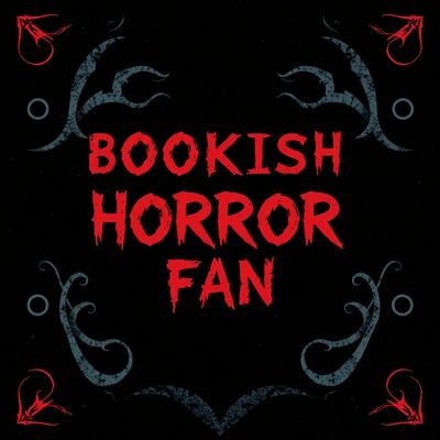 BookishHorrorFanさんのプロフィール画像