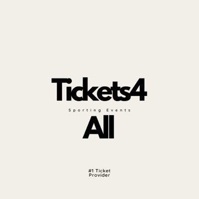 _Tickets4All's profile picture. Access To All The Best Tickets To All Your Sporting Events !