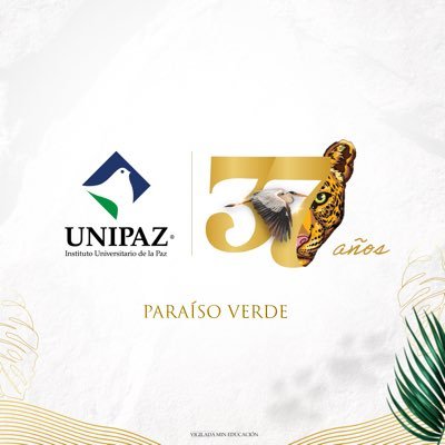 Instituto Universitario de la Paz - UNIPAZ, la Institución Universitaria de Educación Superior Pública del Magdalena Medio, 36 años al servicio del país.
