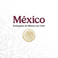 Embamex Chile (@embamexchi) 's Twitter Profile