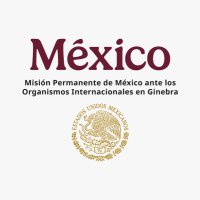 Misión de México en Ginebra (@misionmexoi) 's Twitter Profile