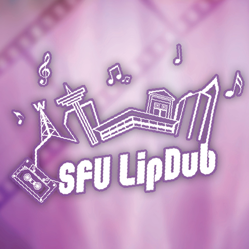 Official account for SFU LipDub.