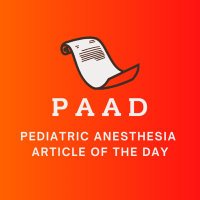 Pediatric Anesthesia Article of the Day (@paad_some) 's Twitter Profile