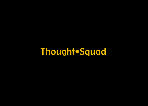 Thought_Squad's profile picture. Innovative Design Enforcement Agents.
We think good thoughts!