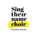 Sing Their Name Choir (@singtheirname) Twitter profile photo Sing Their Name Choir (@singtheirname) Twitter profile photo