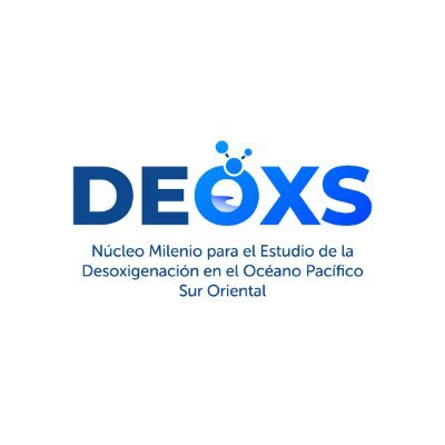 Núcleo Milenio para el Estudio de la Desoxigenación en el Océano Pacífico Sur Oriental (DEOXS). Iniciativa financiada por ANID.