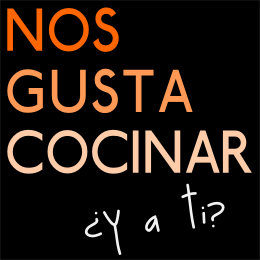 Nos Gusta Cocinar ¿y a ti?