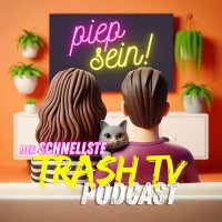 Piepsein! der schnellste Trash TV-Podcast (@piepsein) 's Twitter Profile