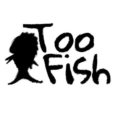Too Fish Profile