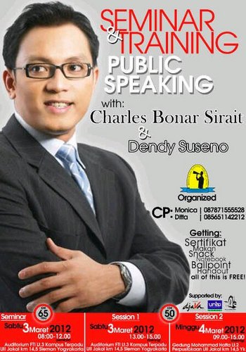 Seminar & training public Speaking w/ Charles Bonar Sirait & Dendy Suseno | 3-4 Maret 2012