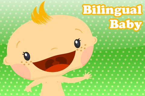 Bilingual Baby Flash Cards
App for Android and iPhone & iPad
English, Spanish, French, German, Italian, Portuguese, Chinese, Japanese
#BilingualKids