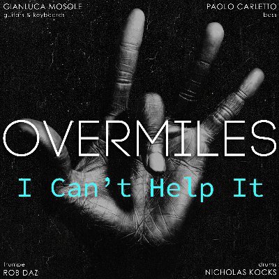 The Overmiles Band: Gianluca Mosole guitars & keyboards, Paolo Carletto bass, Michele Tedesco trumpet & Nicholas Kocks drums.