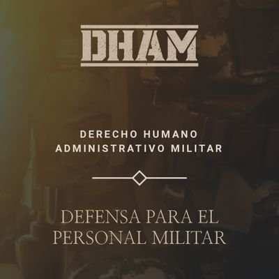 Somos D.H.A.M. (Derecho Humano Administrativo Militar) .
Torres Mapis Fernando and
Roca Maximiliano.