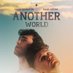 Another World (@anotworldfilm) Twitter profile photo Another World (@anotworldfilm) Twitter profile photo