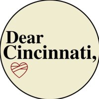 Dear Cincinnati (@dearcincinnati) 's Twitter Profile