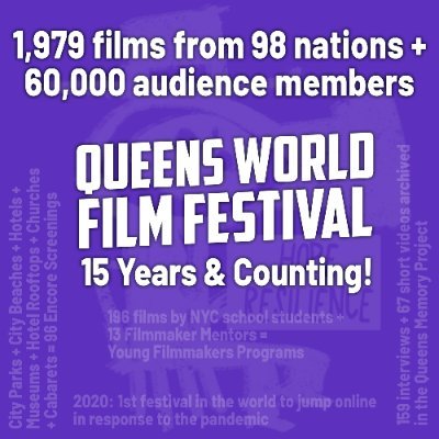 2024 Queens World Film Festival:
Live: April 16 - 28 2024
Screening incredible Indie films from around the world & around the corner!