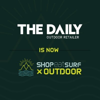 The Daily has joined forces with Shop Eat Surf āÆto create an expanded platform for the active outdoor industry āāÆShop Eat Surf Outdoor. Follow us: @ShopEatSurf