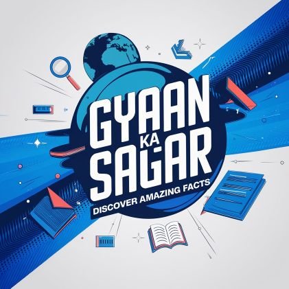 Welcome to Gyaan ka Sagar and Fact!
Unlock the world of knowledge with us!