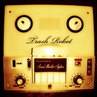 Trash Robot (@trashrobotmusic) 's Twitter Profile