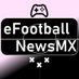 eFootballNewsMX (@efootballnewsmx) Twitter profile photo eFootballNewsMX (@efootballnewsmx) Twitter profile photo