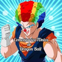 Comentarios Tontos de Dragon Ball (@tontos_ball) 's Twitter Profile