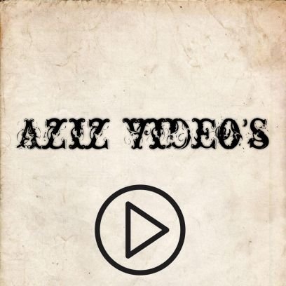 Azizvideo's profile picture. بسم الله والصلاة والسلام على رسول الله