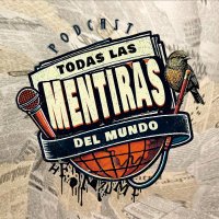 Todas las Mentiras del Mundo (@tlmdmpodcast) 's Twitter Profile Photo