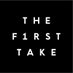 THE FIRST TAKE (@the_firsttake) Twitter profile photo THE FIRST TAKE (@the_firsttake) Twitter profile photo