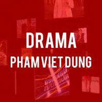 Drama Pham Viet Dung (DRAPHAM) (@phamvietdung4l5) 's Twitter Profile