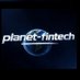 Planet-Fintech (@planetfintech) Twitter profile photo Planet-Fintech (@planetfintech) Twitter profile photo