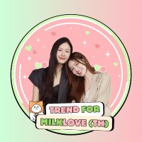 Trend For MilkLove (TH) (@trendmilkloveth) 's Twitter Profile Photo Trend For MilkLove (TH) (@trendmilkloveth) 's Twitter Profile Photo