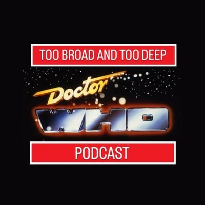 Too Broad & Too Deep Podcast Profile