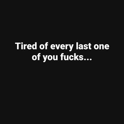 Finalword8241's profile picture. I hate this place.