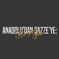 Anadolu’dan Gazze’ye: Bir Nefes (@gazzeyebirnefes) 's Twitter Profile Photo Anadolu’dan Gazze’ye: Bir Nefes (@gazzeyebirnefes) 's Twitter Profile Photo
