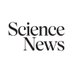 Science News (@sciencenews) Twitter profile photo Science News (@sciencenews) Twitter profile photo