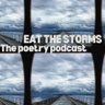 EatTheStorms's profile picture. The poetry podcast on Spotify, Anchor, Apple & many more platforms with guest poets every week hosted & produced by @deuxiemepeau & partner to @stormsjournal