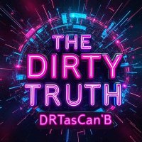 The Dirty Truth Too! (@drtascanbe) 's Twitter Profile