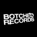 Botched Records (@botchedrecords) Twitter profile photo Botched Records (@botchedrecords) Twitter profile photo