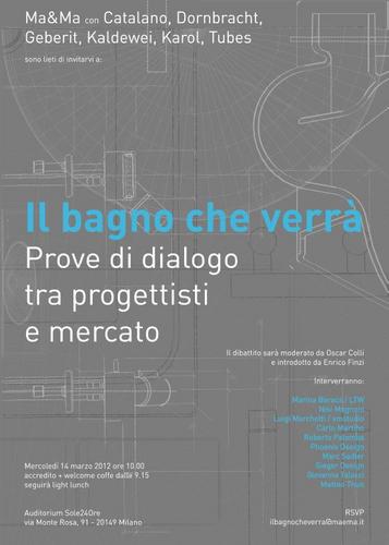 Prove di dialogo tra progettisti e mercato,  14 3 2012 con M.Baracs,N.Magnoni, L.Marchetti, C.Martino, R.Palomba, A.Haug, M.Sadler, M.Sieger, G.Talocci, M.Thun