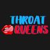 Throat Queens (@throatxqueens) Twitter profile photo Throat Queens (@throatxqueens) Twitter profile photo