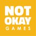 Not Okay Games (@notokaygames) Twitter profile photo Not Okay Games (@notokaygames) Twitter profile photo
