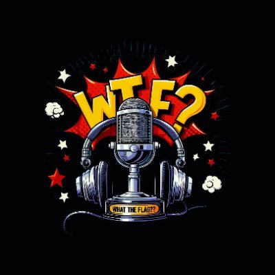 WhatTheFlag?! Podcast Profile