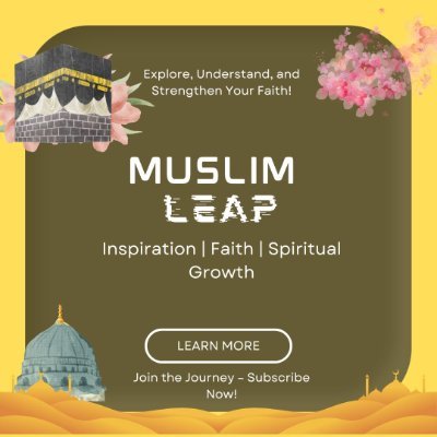 Welcome to Muslim Leap! 🌙✨
At Muslim Leap, our mission is to inspire, educate, and connect hearts through the beauty of Islam.