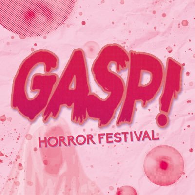 GASP! Horror Film Festival Profile