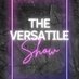 The Versatile Show (@theversatilesho) Twitter profile photo The Versatile Show (@theversatilesho) Twitter profile photo