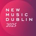 New Music Dublin (@newmusicdublin) Twitter profile photo New Music Dublin (@newmusicdublin) Twitter profile photo