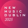 NewMusicDublin's profile picture. An annual festival of new music for curious minds! 25+ live performances in the National Concert Hall and across Dublin 2nd-6th April 2025. #NMD2025