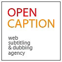 OpenCaption réalise le sous-titrage, le voice over ou la traduction de vos programmes pour le web, l'institutionnel, l'audiovisuel et le cinéma.